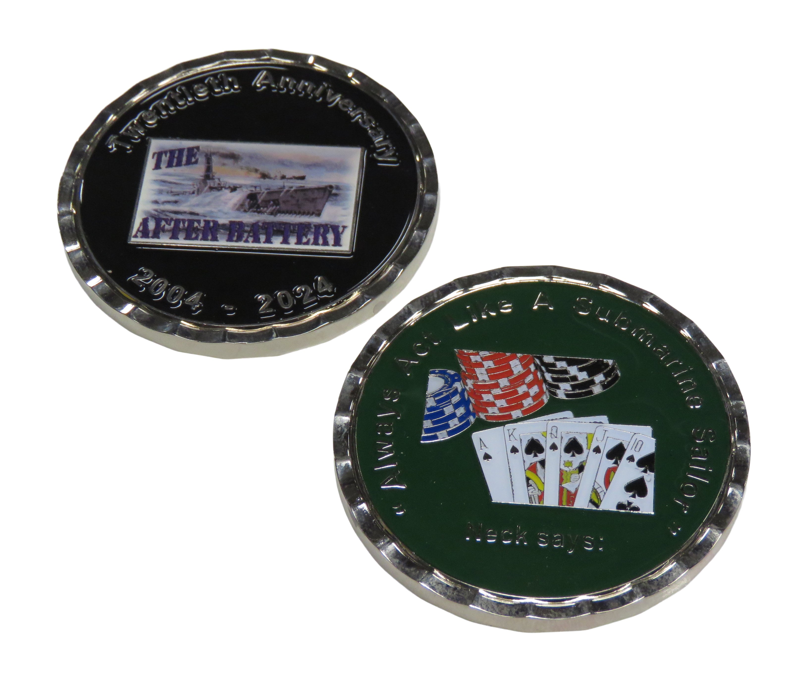 The After Battery Always Act Like a Submarine Sailor Challenge Coin