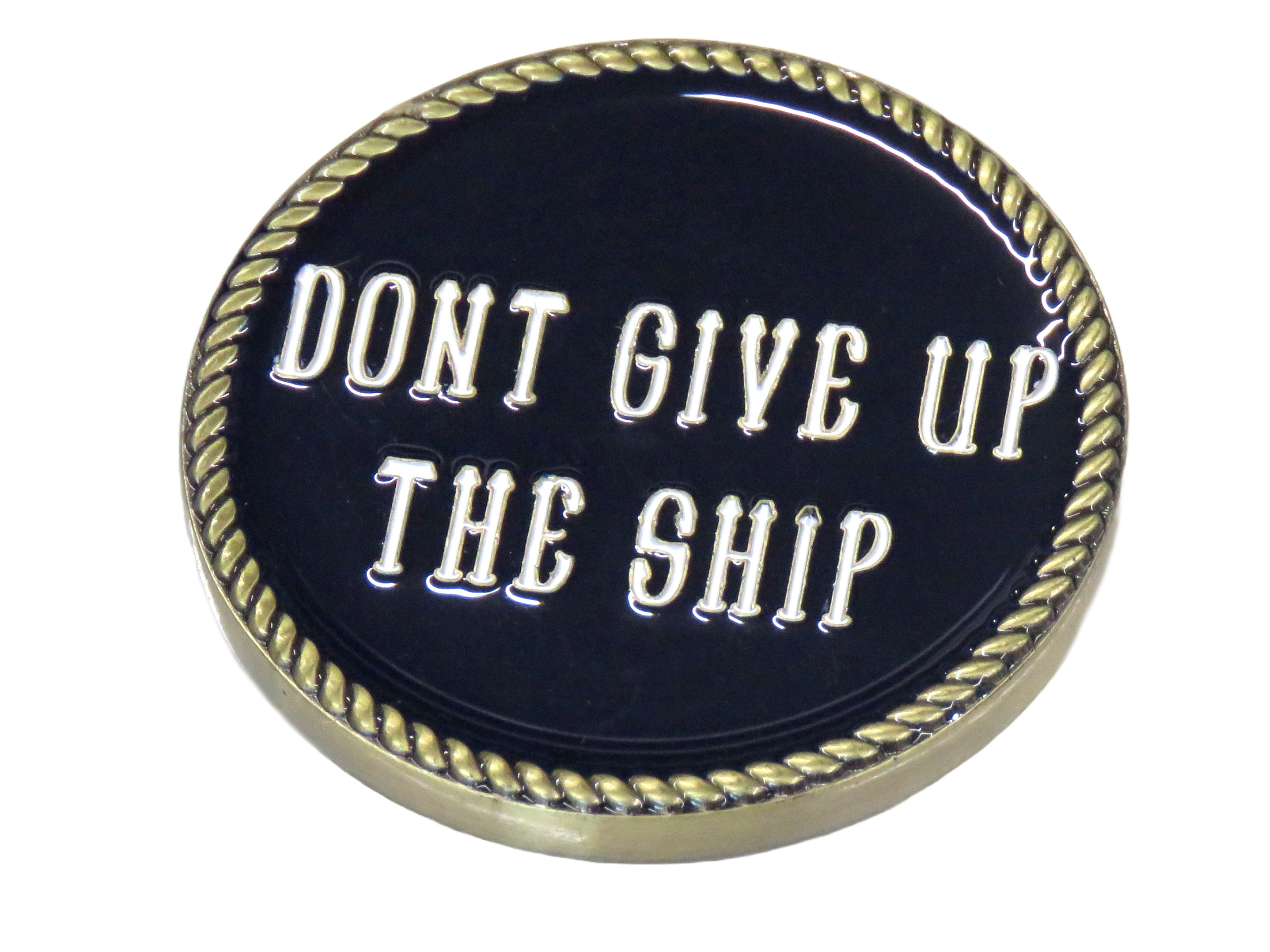 US Navy Command Dont Give up the Ship To our Sailors Leadership Challenge Coin