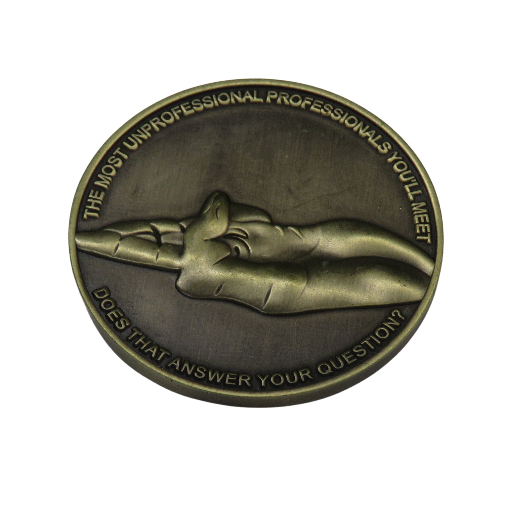THE Most Unprofessional Professionals You'll meet Challenge Coin